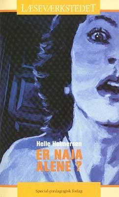 Cover for Helle Helmersen · Læseværkstedet: Er Naja alene?, Gult niveau (Sewn Spine Book) [1st edition] (2001)