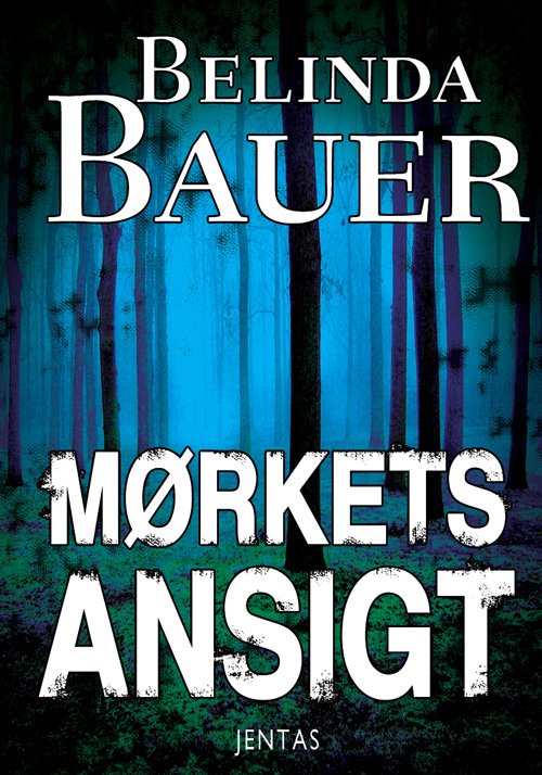 Cover for Belinda Bauer · Mørkets ansigt (Sewn Spine Book) [1st edition] (2014)