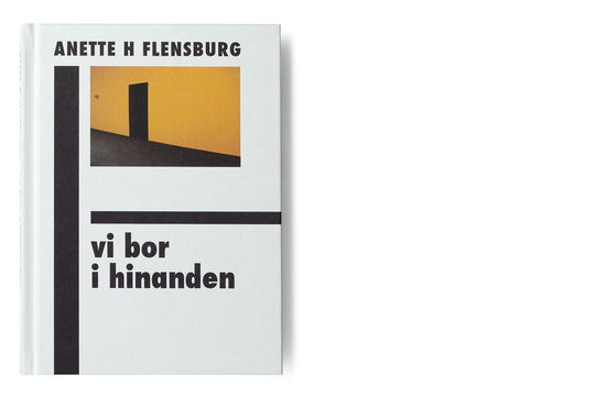 Cover for Anette Harboe Flensburg · Vi bor i hinanden (Hardcover Book) [1. Painos] (2021)