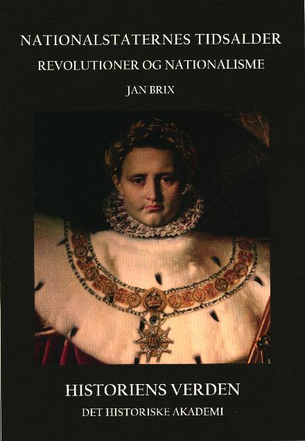 Cover for Jan Brix · Nationalstaternes Tidsalder (Sewn Spine Book) [1. wydanie] (2014)