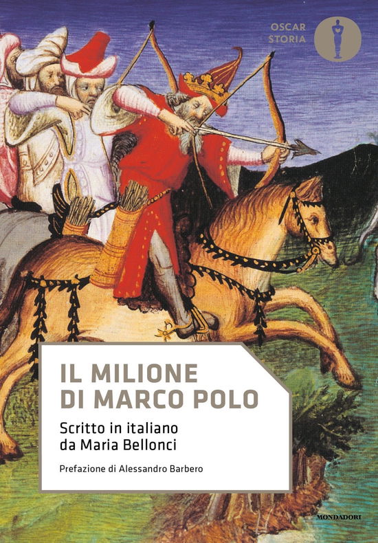 Il Milione Di Marco Polo. Scritto In Italiano Da Maria Bellonci - Marco Polo - Books -  - 9788804789352 - 