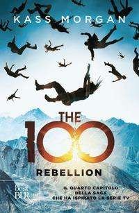Cover for Kass Morgan · The 100. Rebellion (Book)