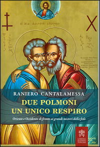 Cover for Raniero Cantalamessa · Due Polmoni Un Unico Respiro. Oriente E Occidente Di Fronte Ai Grandi Misteri Della Fede (Book)