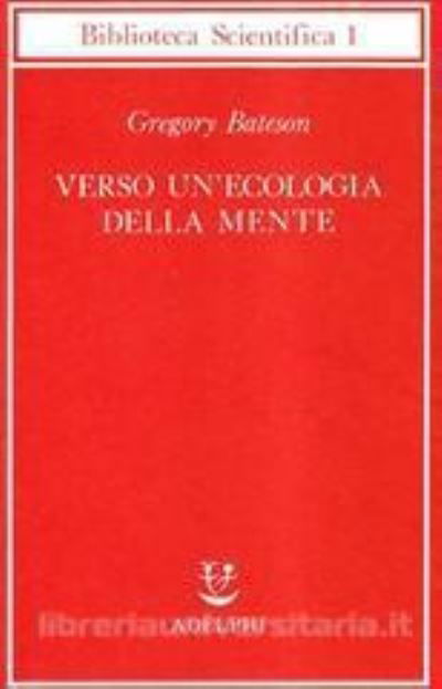 Cover for Gregory Bateson · Verso Un'ecologia Della Mente (Bog) (2000)