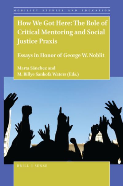 Cover for Marta Sanchez · How We Got Here: The Role of Critical Mentoring and Social Justice Praxis (Paperback Book) (2020)