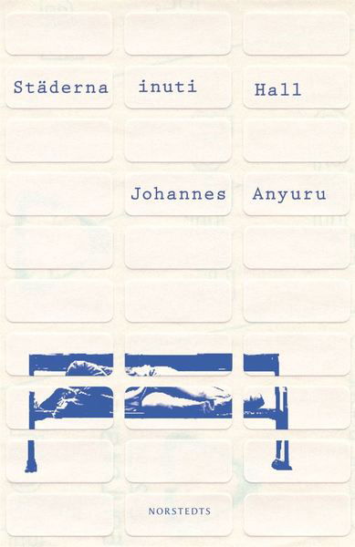 Städerna inuti Hall - Johannes Anyuru - Books - Norstedts - 9789113022352 - January 8, 2010