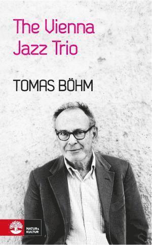 Cover for Tomas Böhm · The Vienna Jazz Trio (Paperback Book) (2012)