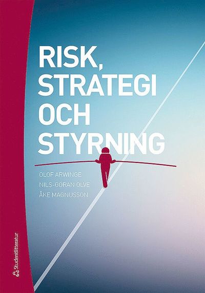 Cover for Åke Magnusson · Risk, strategi och styrning (Bound Book) (2017)