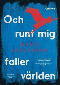 Cover for Marit Sahlström · Och runt mig faller världen (Book) (2017)