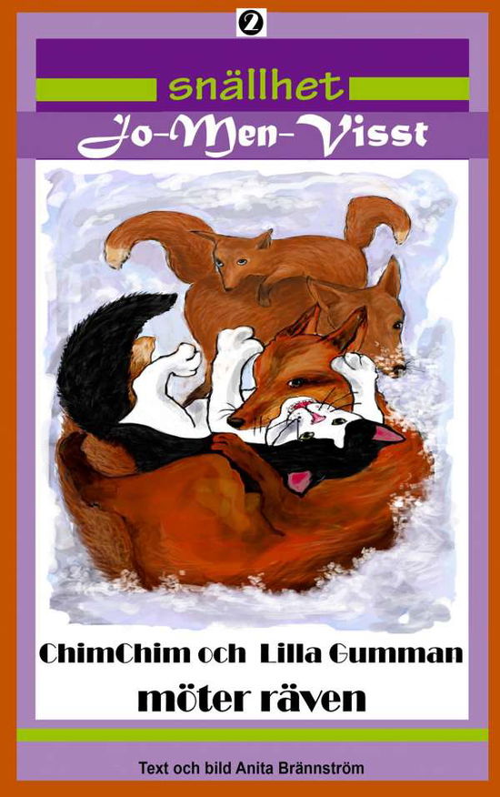 Cover for Anita Brännström · ChimChim och Lilla Gumman möter Räven : snällhet (Paperback Book) (2017)
