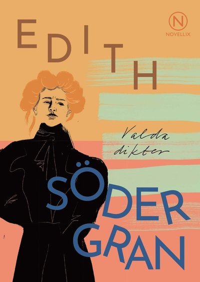 Valda dikter - Edith Södergran - Libros - Novellix - 9789175895352 - 2022