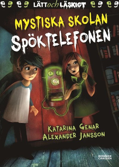 Mystiska skolan: Spöktelefonen - Katarina Genar - Bücher - Bonnier Carlsen - 9789178034352 - 28. Dezember 2020