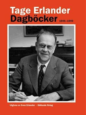 Cover for Tage Erlander · Dagböcker 1945-1949 (Bound Book) (2001)