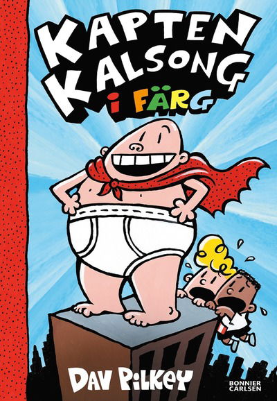 Cover for Dav Pilkey · Kapten Kalsong (Innbunden bok) (2023)