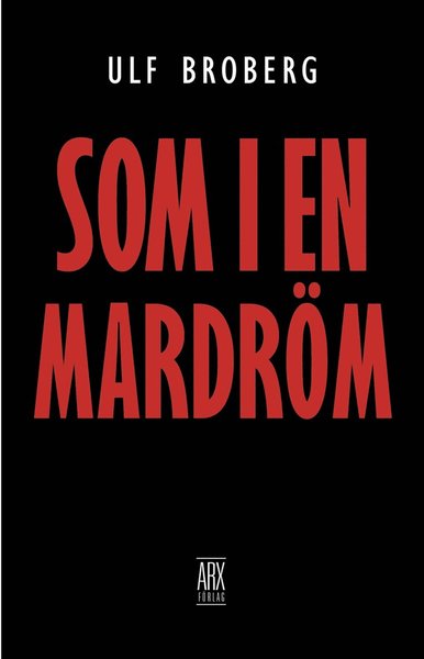 Cover for Ulf Broberg · Som i en mardröm (ePUB) (2014)