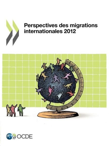 Cover for Oecd Publishing · Perspectives Des Migrations Internationales 2012 (Paperback Book) [French edition] (2012)