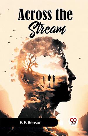 Cover for Benson E F · Across the Stream (Edition2023) (Paperback Book) (2023)
