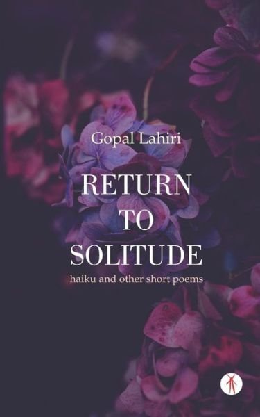 Return to Solitude - Gopal Lahiri - Libros - Hawakal Publishers - 9789387883352 - 15 de noviembre de 2018