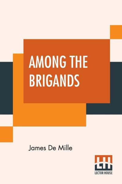 Cover for James De Mille · Among The Brigands (Paperback Book) (2020)
