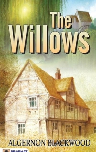 Cover for Algernon Blackwood · The Willows (Paperback Bog) (2020)