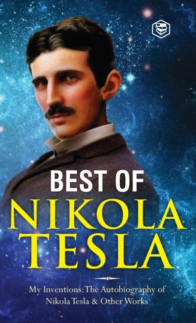 Cover for Nikola Tesla · The Inventions, Researches, and Writings of Nikola Tesla (Inbunden Bok) (2022)