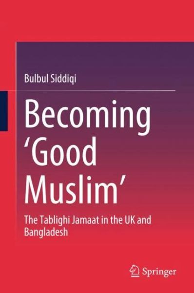 Cover for Siddiqi · Becoming Good Muslim (Book) [1st ed. 2018 edition] (2017)