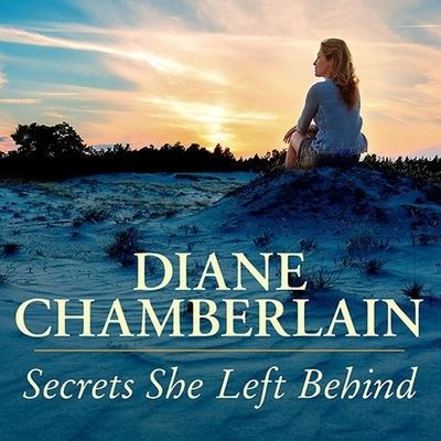 Secrets She Left Behind - Diane Chamberlain - Musiikki - Tantor Audio - 9798200034352 - maanantai 27. lokakuuta 2014