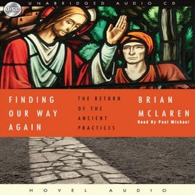 Cover for Brian D McLaren · Finding Our Way Again (CD) (2008)