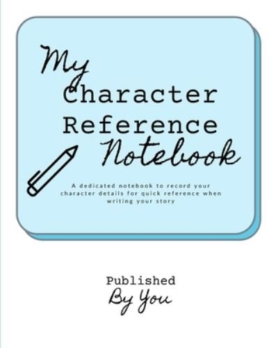 Cover for You · My Character Reference Workbook (Paperback Book) (2022)