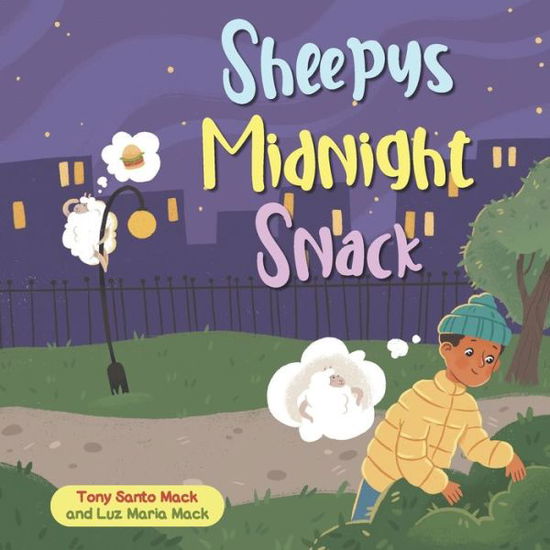 Cover for Luz Maria Mack · Sheepy's Midnight Snack - Santo &amp; Sheepy (Paperback Book) (2022)