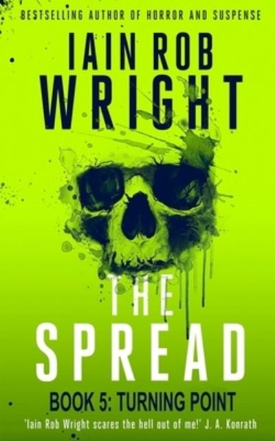Cover for Wright Iain Rob Wright · The Spread: Book 5 (Turning Point) (Paperback Book) (2022)