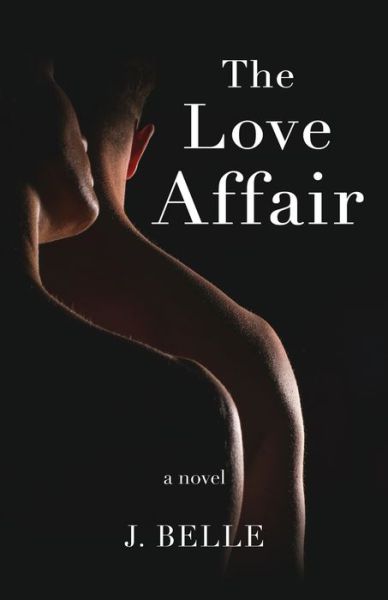 Cover for J Belle · The Love Affair (Paperback Book) (2021)