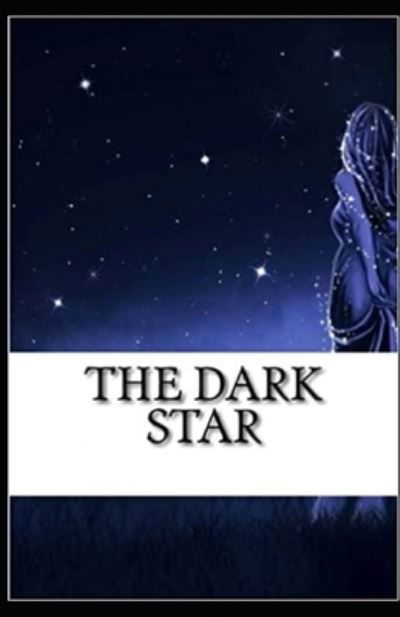 Cover for Robert W Chambers · The Dark Star: (Paperback Book) [Illustrated edition] (2021)