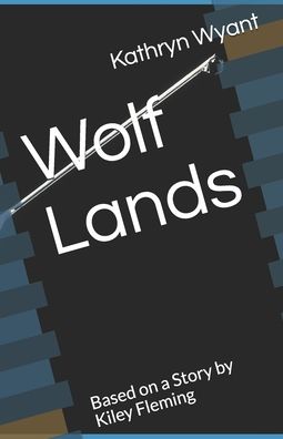 Cover for Kiley Fleming · Wolf Lands (Paperback Book) (2020)