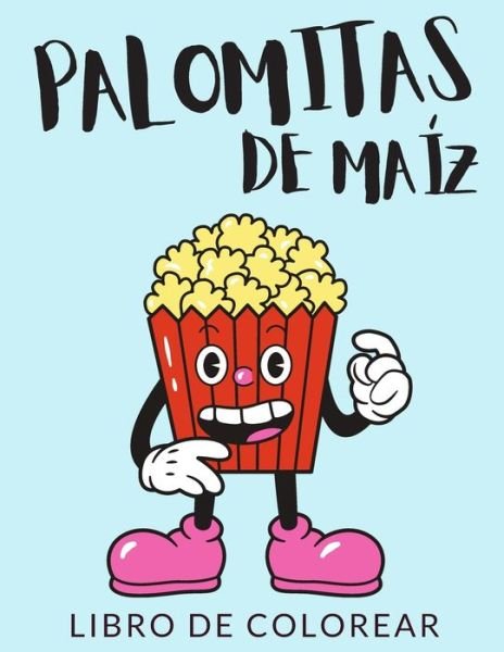 Cover for Painto Lab · Palomitas de Maiz Libro de Colorear (Taschenbuch) (2020)