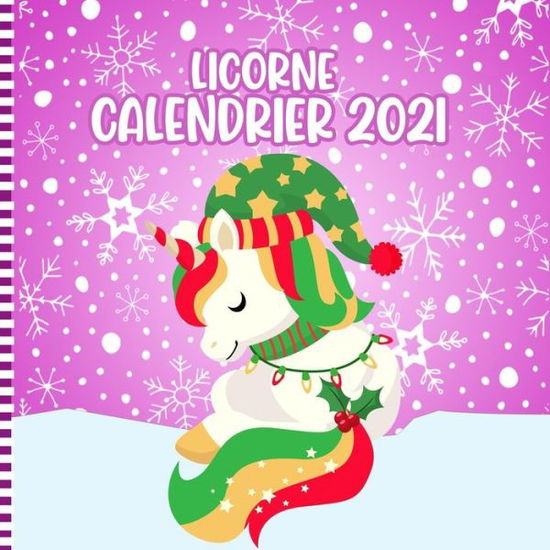 Cover for Liconoel Press · Licorne Calendrier 2021 (Paperback Book) (2020)