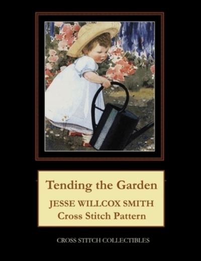Cover for Kathleen George · Tending the Garden: Jesse Willcox Smith Cross Stitch Pattern (Paperback Book) (2021)