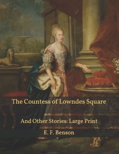 Cover for E F Benson · The Countess of Lowndes Square (Taschenbuch) (2021)