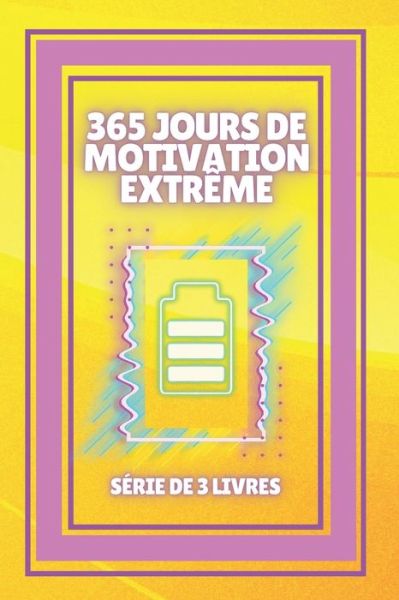 Cover for Mentes Libres · 365 Jours de Motivation Extreme (Paperback Book) (2021)