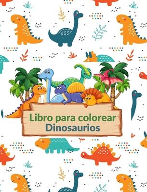 Cover for Barry Gordon · Libro para colorear Dinosaurios (Paperback Book) (2020)