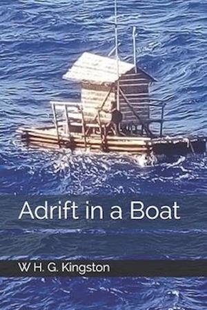 Cover for W H G Kingston · Adrift in a Boat (Paperback Book) (2020)