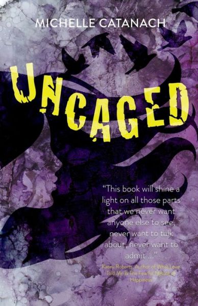 Cover for Michelle Catanach · Uncaged (Paperback Book) (2020)