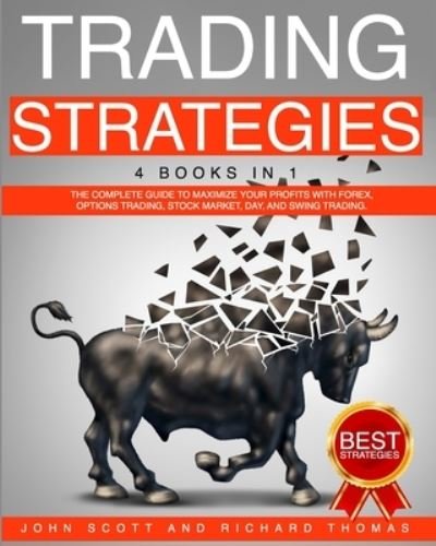 Trading Strategies - Richard Thomas - Livros - Independently Published - 9798693627352 - 4 de outubro de 2020