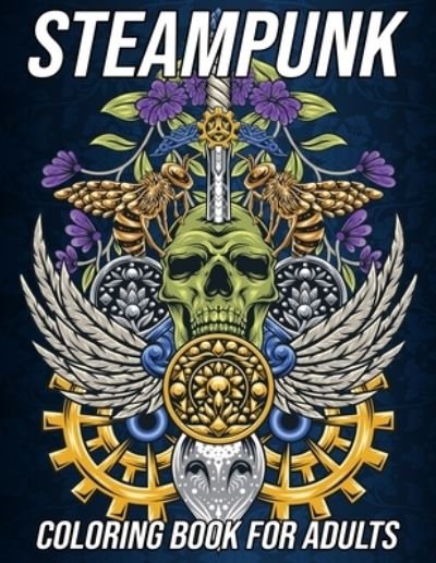 Cover for Mezzo Zentangle Designs · Steampunk Coloring Book for Adults: Beautiful and Relaxing Colouring Pages with Vintage Designs of Mechanical Animals, Victorian Steam Punk Art and More! (Paperback Book) (2021)
