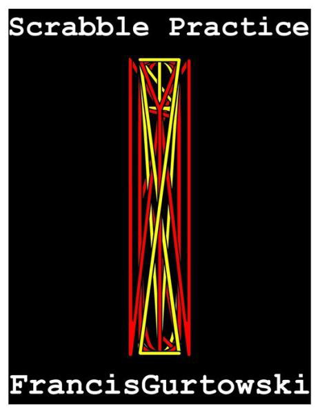 Scrabble Practice - Francis Gurtowski - Böcker - Independently Published - 9798744631352 - 27 april 2021