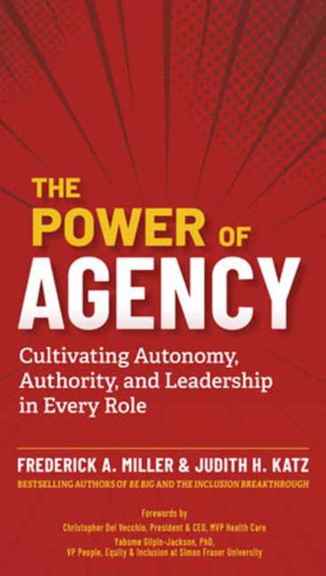 Frederick A. Miller · The Power of Agency (Paperback Book) (2024)