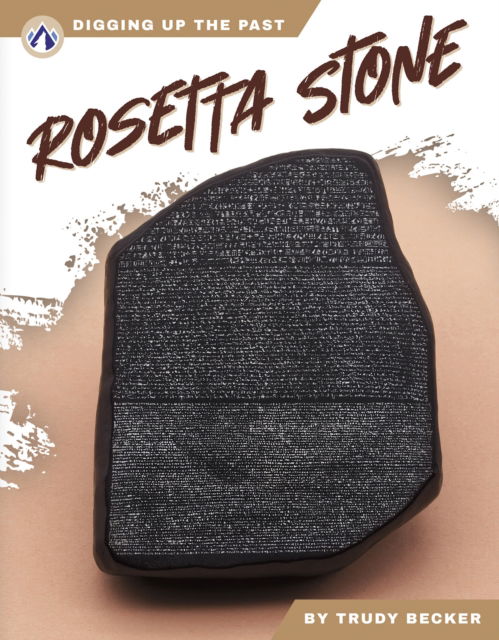 Cover for Trudy Becker · Rosetta Stone - Digging Up the Past (Gebundenes Buch) (2025)