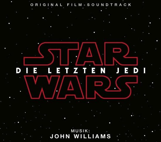 Star Wars: Die Letzten Jedi - O.s.t - Musiikki - WALT DISNEY - 0050087382353 - torstai 14. joulukuuta 2017