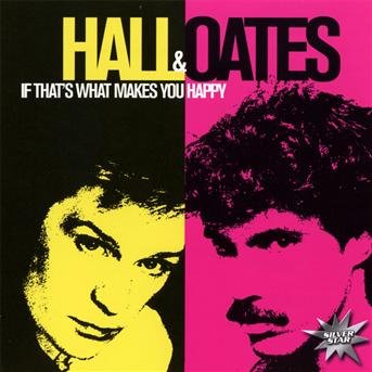 Cover for Hall &amp; Oates · If Thats What Makes You Happy (CD) (2011)
