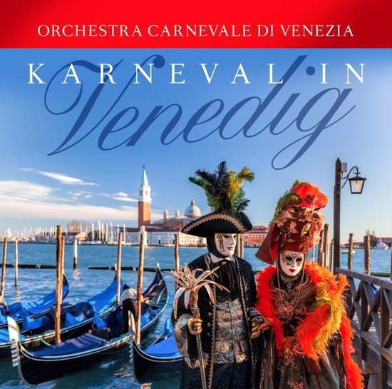 Cover for Orchestra Carnevale Di Venezia · Karneval In Venedig (CD) (2019)